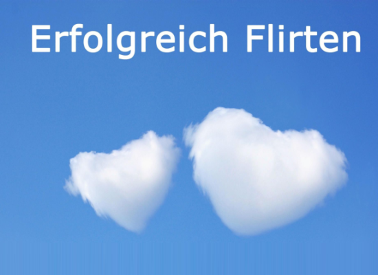 Erfolgreich flirten