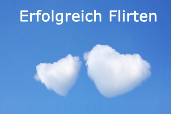 Erfolgreich flirten